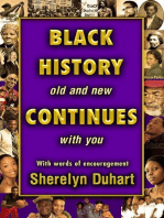 Black History Old and New Continues With You