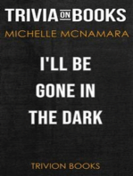 I’ll Be Gone in the Dark by Michelle McNamara (Trivia-On-Books)