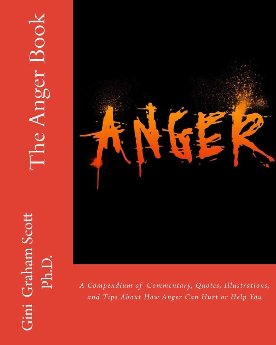 The Anger Book by Gini Graham Scott Ph.D. (Ebook) - Read free for 30 days