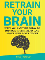 Retrain Your Brain