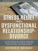 Stress Relief from a Dysfunctional Relationship & Divorce