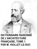 Dictionnaire Raisonne de l'Architecture Francaise, Tome 1
