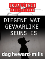 Diegene wat gevaarlike seuns is