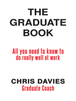 The Graduate Book-All you need to know to do really well at work