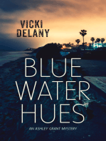 Blue Water Hues: An Ashley Grant Mystery