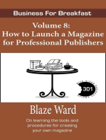 How to Launch a Magazine for Professional Publishers: Business for Breakfast, #8
