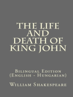 The Life And Death Of King John: Bilingual Edition (English – Hungarian)