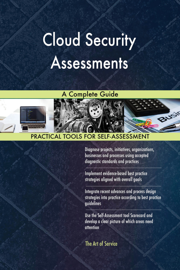 Cloud Security Assessments A Complete Guide by Gerardus Blokdyk (Ebook ...