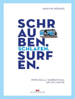 Schrauben. Schlafen. Surfen.