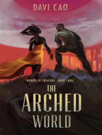 The Arched World: Worlds of Creators, #3