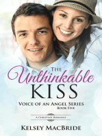 The Unthinkable Kiss: A Christian Romance Novel: Voice of an Angel, #5