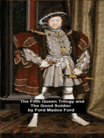 The Fifth Queen Trilogy and The Good Soldier