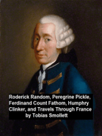 Roderick Ransom, Peregrine Pickle, Ferdinand Count Fathom, Humphry Clinker, and Travels Through France
