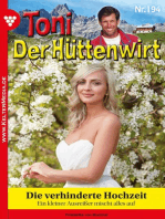 Die verhinderte Hochzeit: Toni der Hüttenwirt 194 – Heimatroman