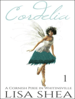 Cordelia - A Cornish Pixie in Whitinsville: A Cornish Pixie in Whitinsville