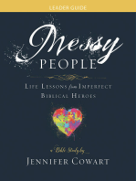 Messy People - Women's Bible Study Leader Guide: Life Lessons from Imperfect Biblical Heroes