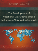 The Development of Vocational Stewardship among Indonesian Christian Professionals: Spiritual Formation for Marketplace Ministry