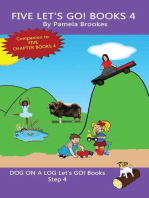 Five Let's GO! Books 4: DOG ON A LOG Let's GO! Books Collection Series, #4