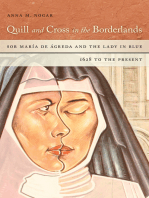 Quill and Cross in the Borderlands: Sor María de Ágreda and the Lady in Blue, 1628 to the Present