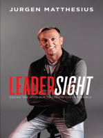 Leadersight: Seeing the Invisible to Create the Impossible