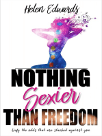 Nothing Sexier Than Freedom