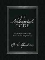 The Nehemiah Code: It's Never Too Late for a New Beginning