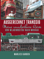 Ausgerechnet Transsib: Meine wunderbare Reise von Wladiwostok nach Moskau