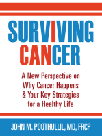 Surviving Cancer: A New Perspective on Why Cancer Happens & Your Key Strategies for a Healthy Life
