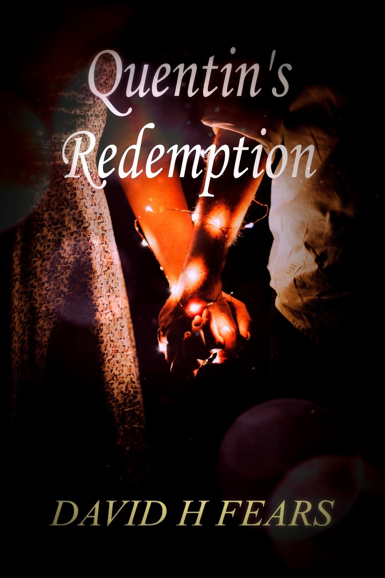 Quentin's Redemption by David H Fears (Ebook) - Read free for 30 days
