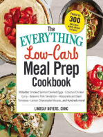 The Everything Low-Carb Meal Prep Cookbook: Includes: •Smoked Salmon Deviled Eggs •Coconut Chicken Curry •Balsamic Pork Tenderloin •Mozzarella and Basil Tomatoes •Lemon Cheesecake Mousse …and hundreds more!