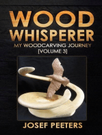 Wood Whisperer: My Woodcarving Journey: Wood Whisperer, #3