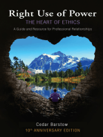 Right Use of Power: The Heart of Ethics