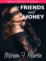 For Friends and Money