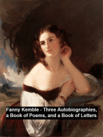Fanny Kemble - Three Autobiographies, a Book of Poems, and a Book of Letters