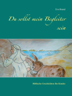 Du sollst mein Begleiter sein: Biblische Geschichten für Kinder