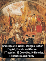 Shakespeare's Works, Trilingual Edition (in English, French and German), 11 Tragedies, 12 Comedies, 10 Histories, 4 Romances, Poetry
