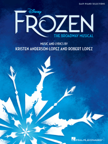 Disney's Frozen - The Broadway Musical: Easy Piano Selections
