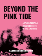 Beyond the Pink Tide: Art and Political Undercurrents in the Americas