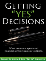 Getting “Yes” Decisions: What insurance agents and financial advisors can say to clients.