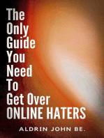 The Only Guide You Need To Get Over Online Haters