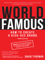 World Famous: How to Create a Kick-Ass Brand