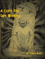A Cure for the Wicked