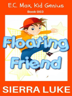 Floating Friend: E.C. Max, Kid Genius, #3