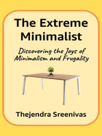 The Extreme Minimalist