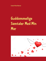 Guddommelige Samtaler Med Min Mor: Spirituel Lærebog