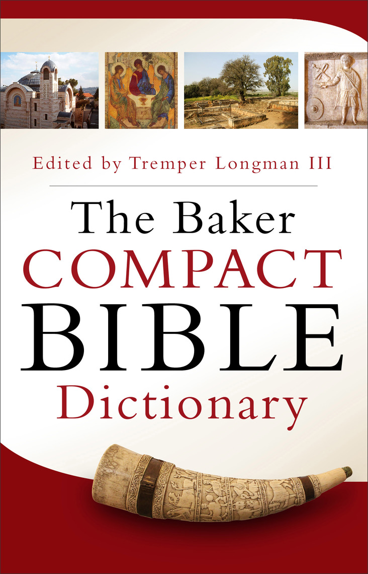 The Baker Compact Bible Dictionary Book Read Online