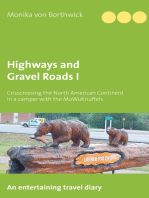 Highways and Gravel Roads I: Crisscrossing the North American Continent in a Camper
