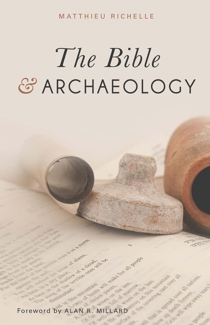 Read The Bible and Archaeology Online by Richelle and Matthieu Books