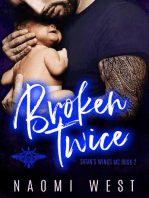 Broken Twice: An MC Romance: Satan's Wings MC, #2