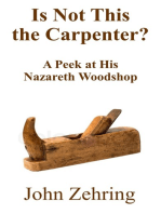 Is Not This the Carpenter? A Peek at His Nazareth Woodshop